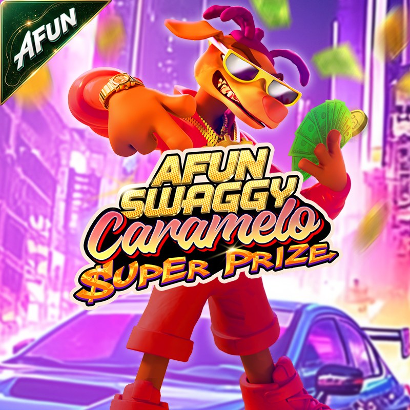 Afun Swaggy Caramelo Super Prize